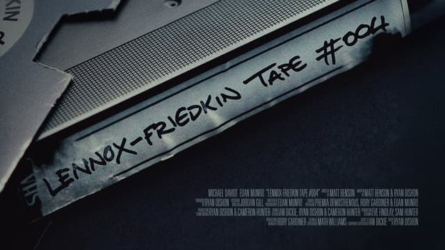 Lennox-Friedkin Tape #004