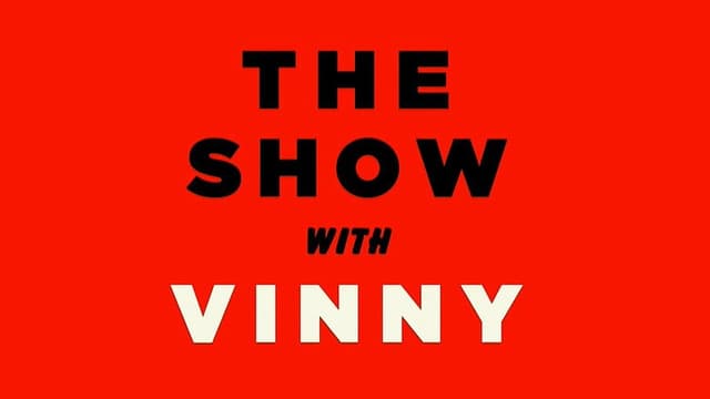 The Show with Vinny
