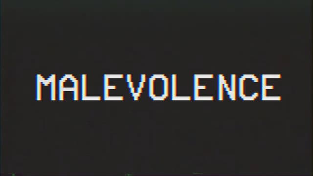 Malevolence