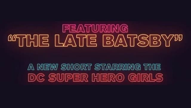 The Late Batsby