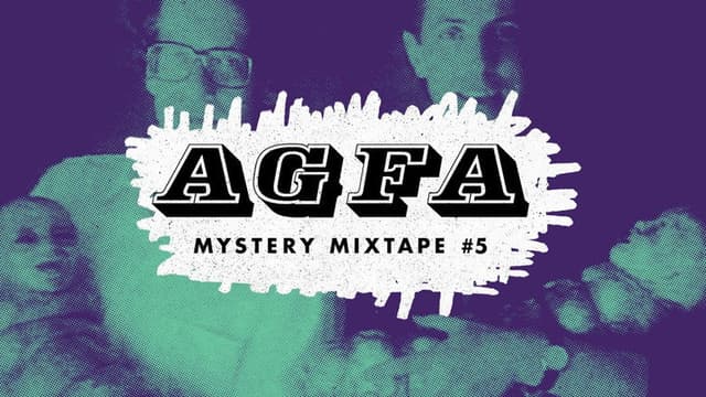 AGFA Mystery Mixtape #5: Haunted Lives