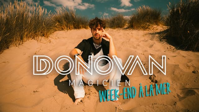 Donovan Magicien : Week-end à la mer
