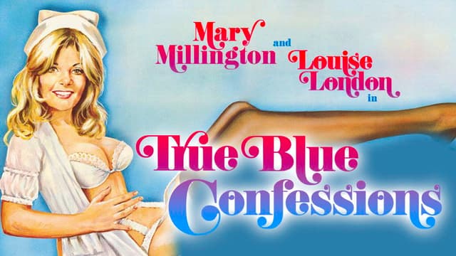 Mary Millington's True Blue Confessions