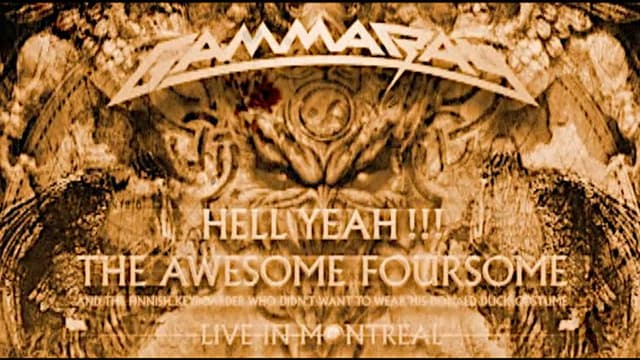 Gamma Ray: Hell Yeah!!! The Awesome Foursome: Live In Montreal