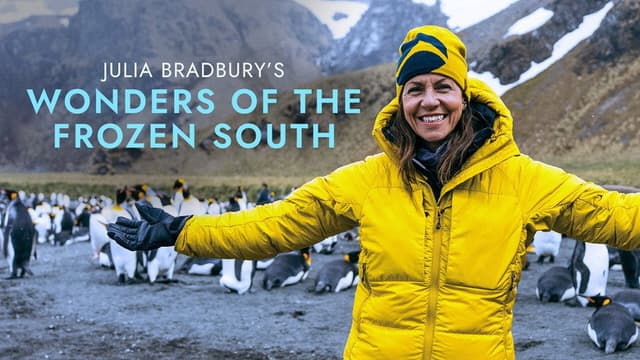 Julia Bradbury's Wonders of the Frozen South