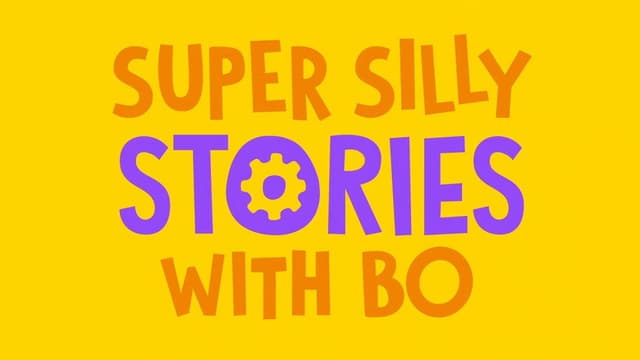 StoryBots: Super Silly Stories with Bo