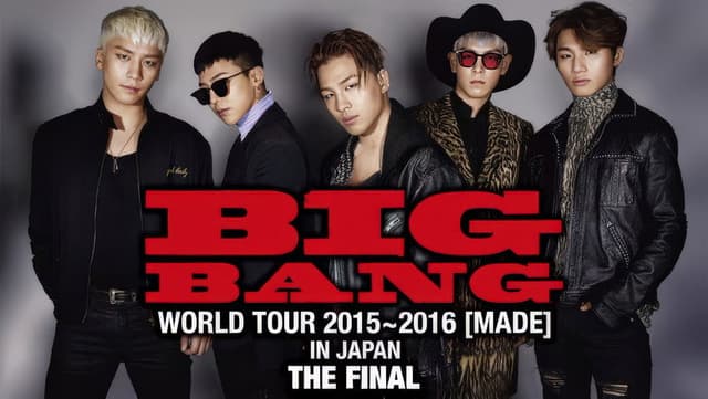 BIGBANG WORLD TOUR 2015~2016 [MADE] IN JAPAN: THE FINAL