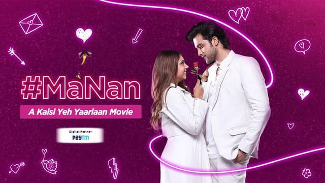 #MaNan - A Kaisi Yeh Yaarian Movie