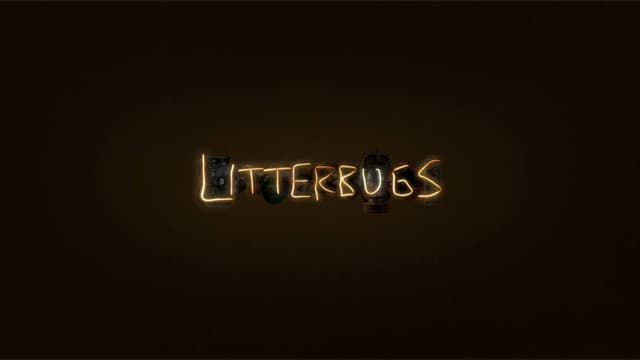 Litterbugs
