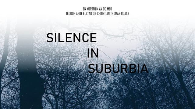 Silence in Suburbia