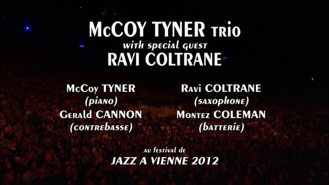 McCoy Tyner Trio & Ravi Coltrane: Jazz à Vienne 2012