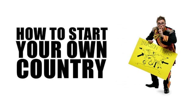 How to Start Your Own Country