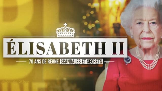 Elizabeth II, 70 ans de règne de secrets et de scandales