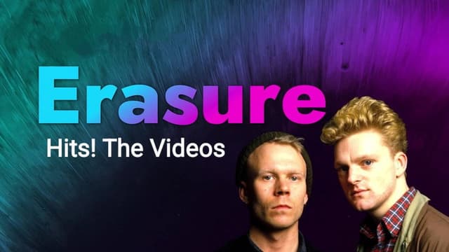 Erasure - Hits! The Videos