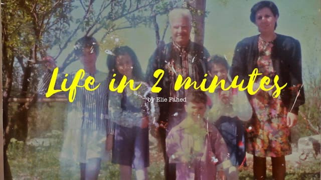Life in 2 Minutes