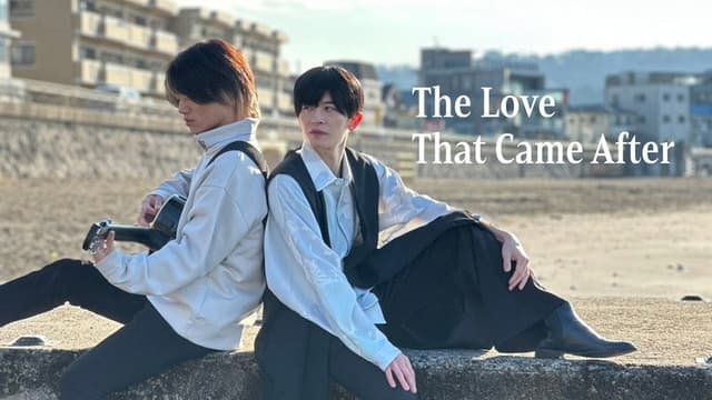The Love That Came After