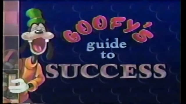 Goofy's Guide to Success