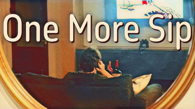 One More Sip