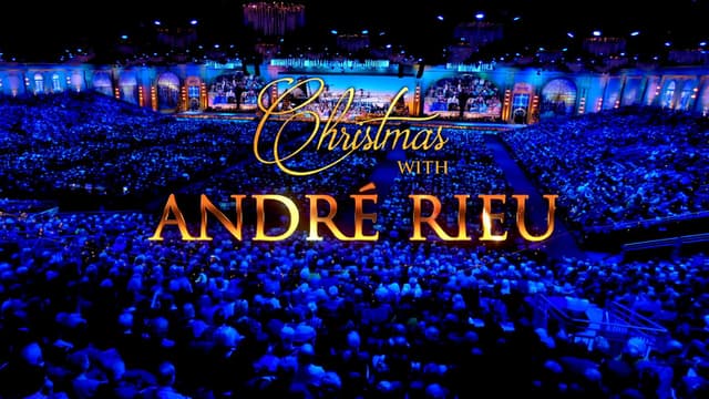 Christmas with André Rieu - Live in Maastricht