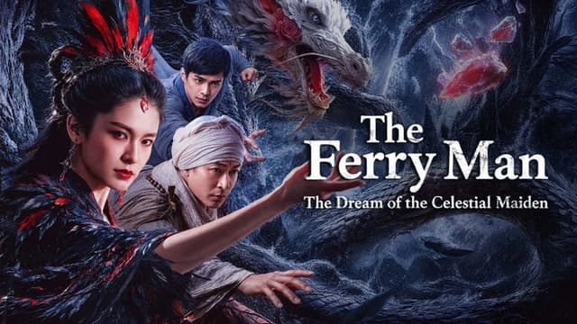 The Ferry Man: The Dream of the Celestial Maiden