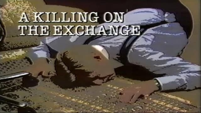 A Killing on the Exchange