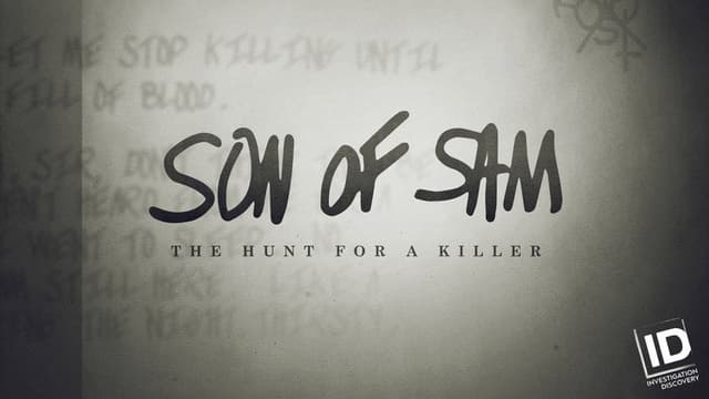 Son of Sam: The Hunt for a Killer