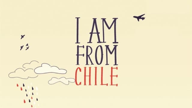 I Am From Chile