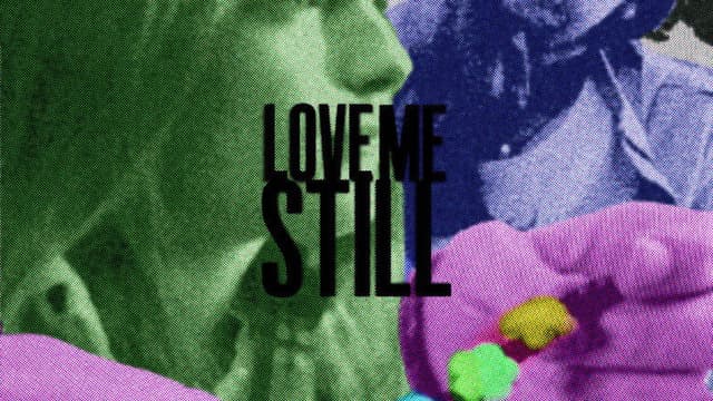 Love Me Still