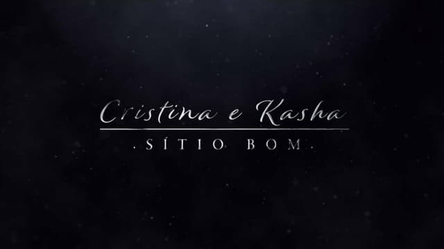 Cristina e Kasha - Sítio Bom