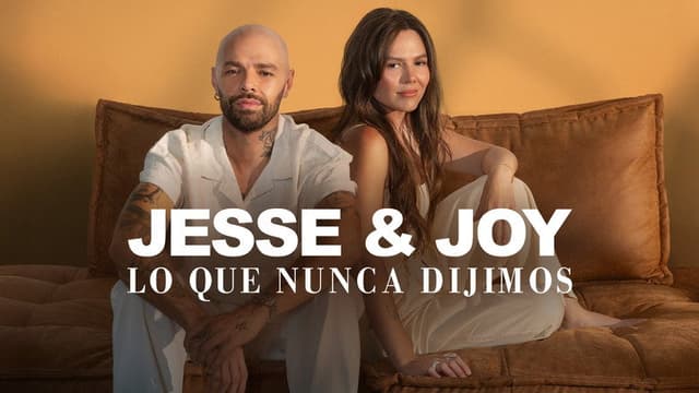 Jesse & Joy: What We Never Said Before