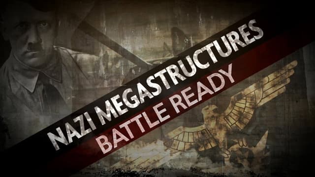 Nazi Megastructures: Battle Ready