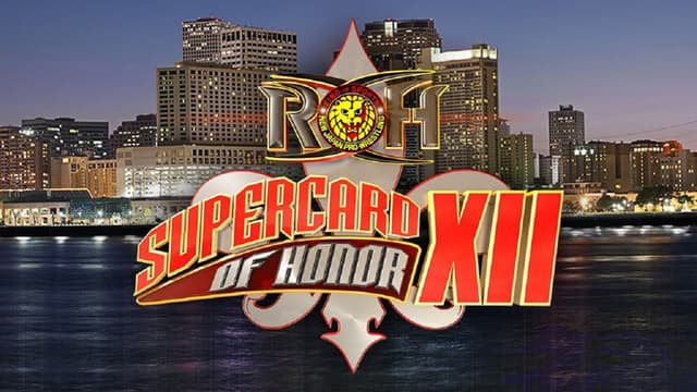 ROH: Supercard of Honor XII