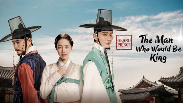 Grand Prince : The Man Who Would Be King