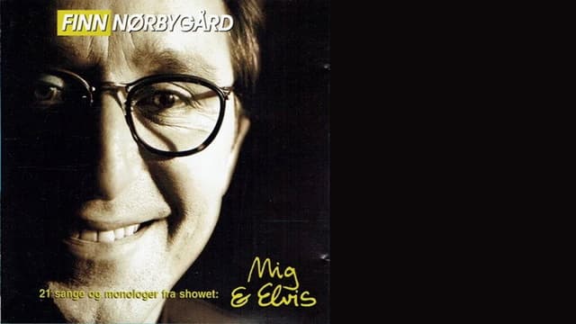 Finn Nørbygaard: Mig og Elvis