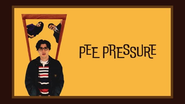Pee Pressure