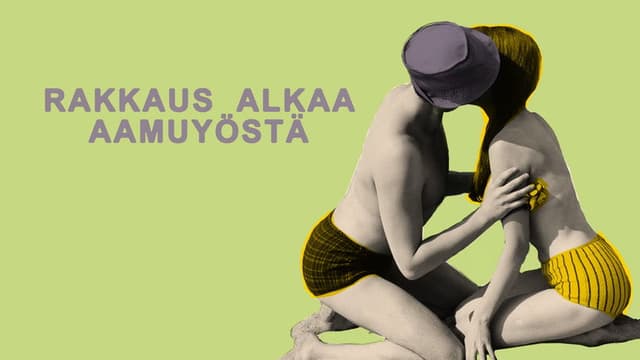 Rakkaus alkaa aamuyöstä