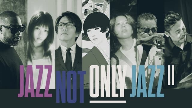 JAZZ NOT ONLY JAZZ Ⅱ