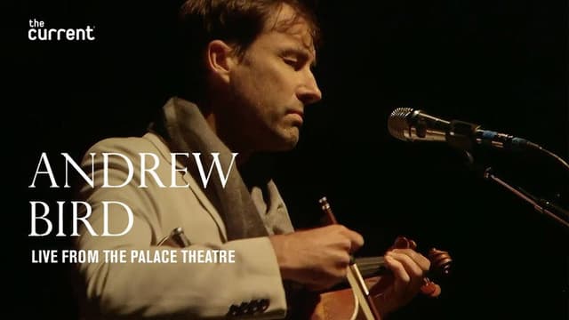 Andrew Bird: Live From The Palace Theatre