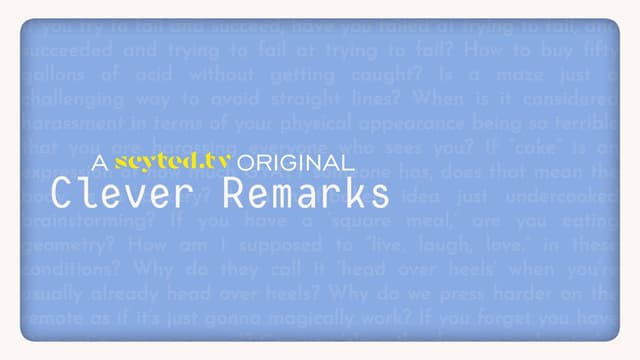 Clever Remarks