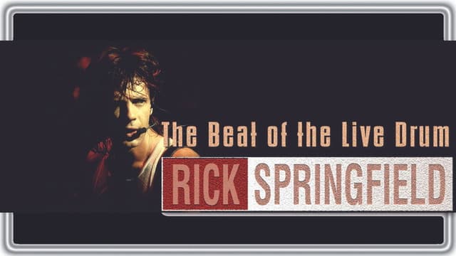 Rick Springfield: The Beat of the Live Drum