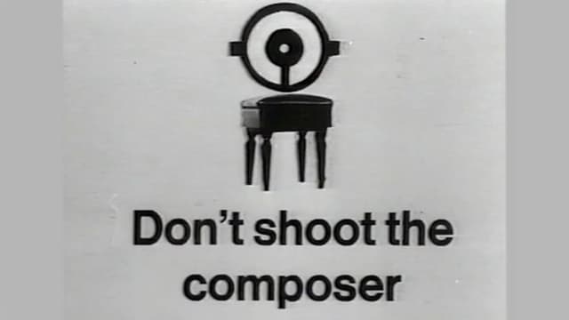 Don’t Shoot the Composer