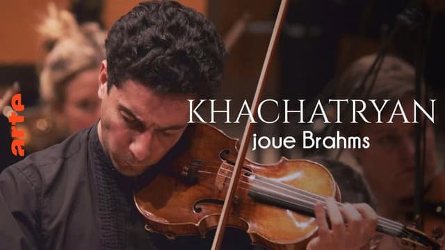 Khachatryan joue Brahms