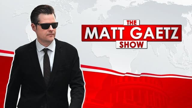 The Matt Gaetz Show