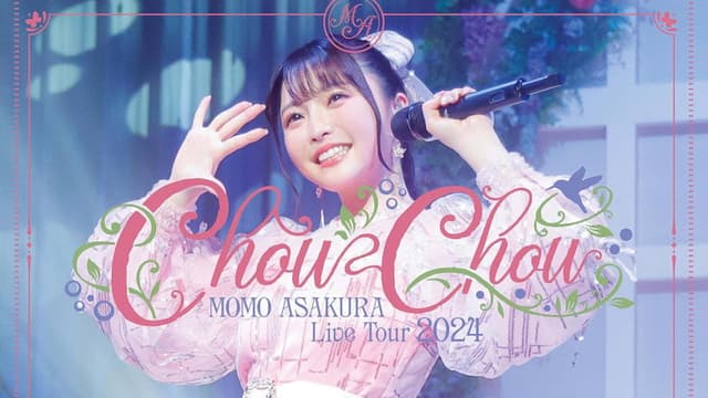 麻倉もも Live Tour 2024 “ChouChou”