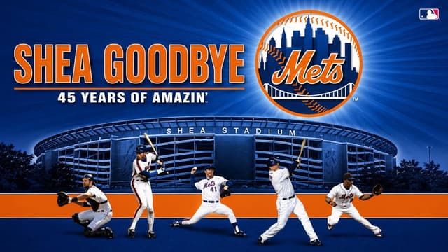 Shea Goodbye: 45 Years of Amazin' Mets
