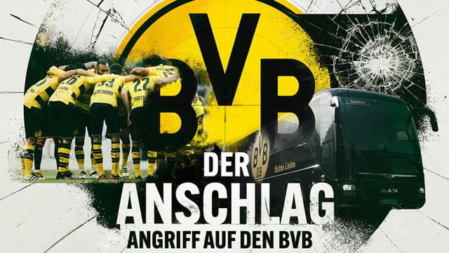 Der Anschlag - Angriff auf den BVB