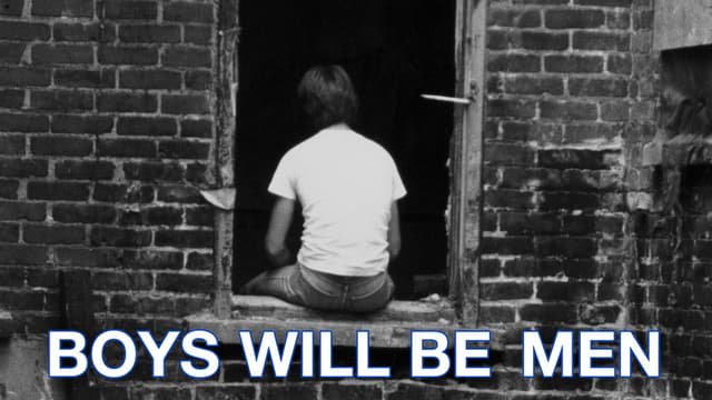 Boys Will Be Men